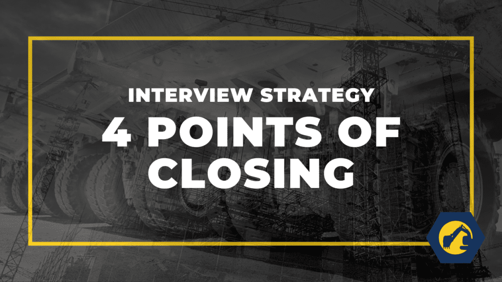 Interview Strategy 4 Points of Closing