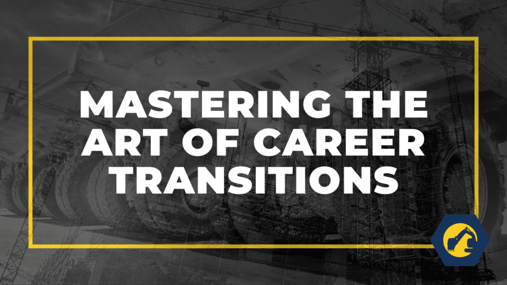 Mastering the Art of Career Transitions