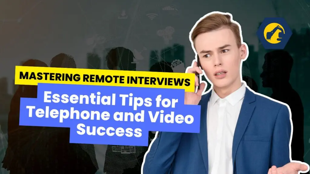 Best Practices for Phone and Video interviews