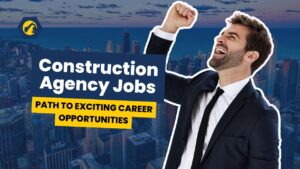 construction agency jobs