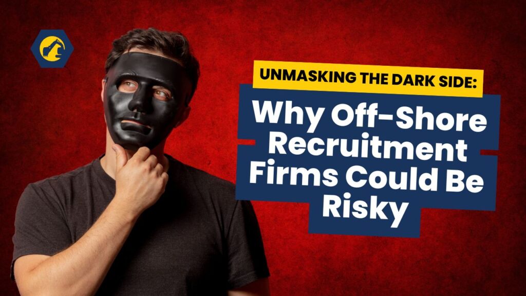 Why Off-Shore Recruitment Firms Could Be Risky