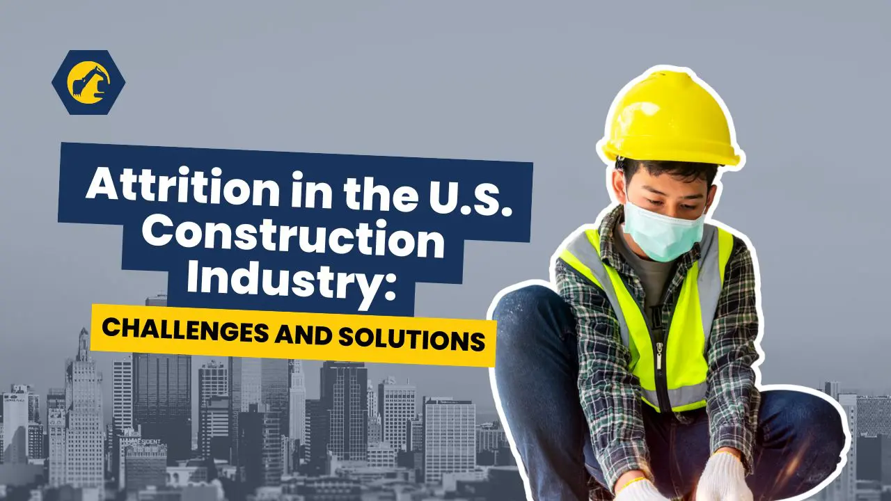 Attrition in the Construction Industry
