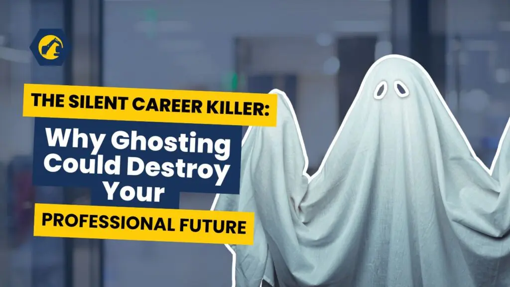 Why Ghosting Recruiters in Construction Hurts You