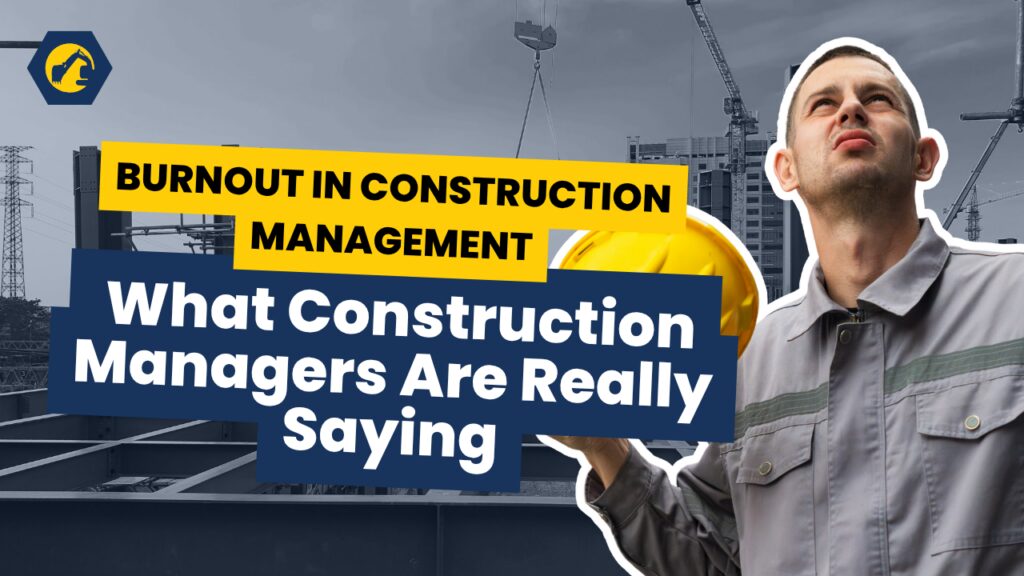 construction manager burnout