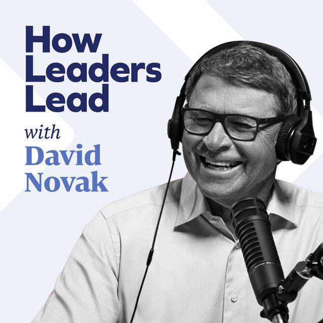 How leaders lead with David Novak